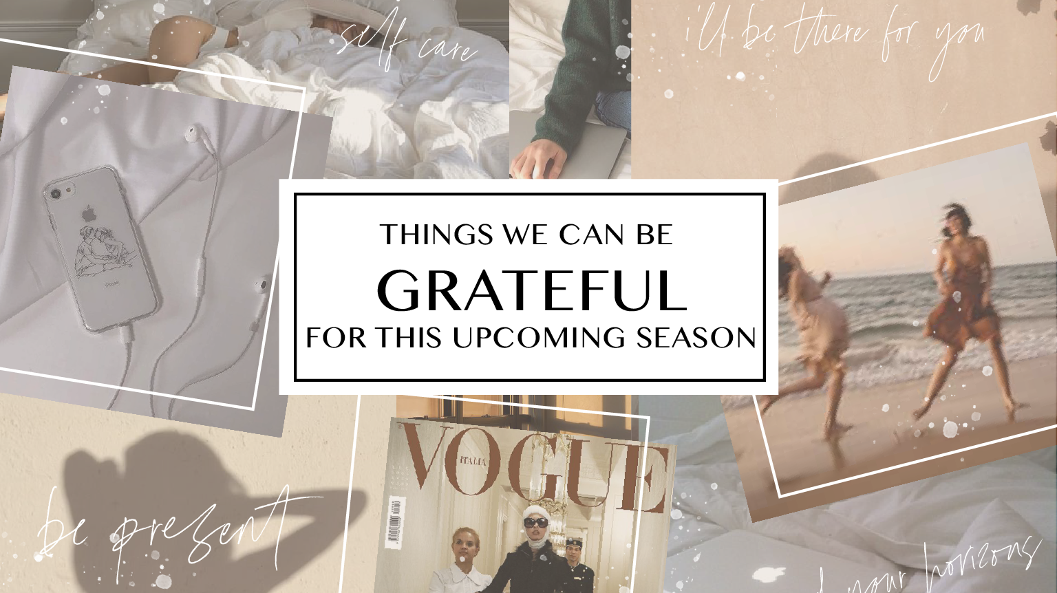 Things We Can Be Grateful For This Upcoming Season