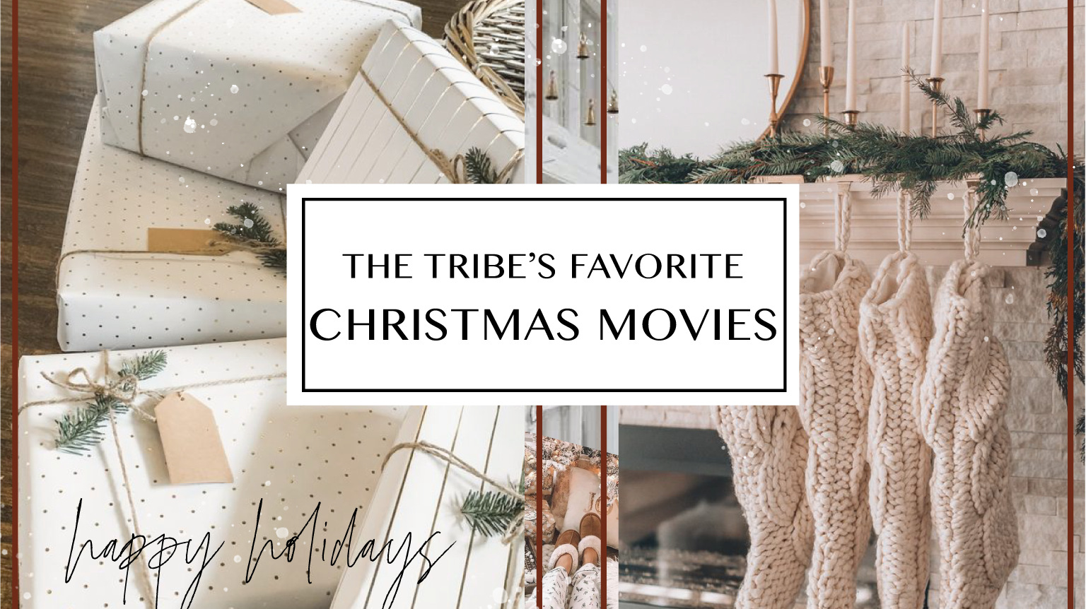 Tribe’s Favorite Christmas Movies