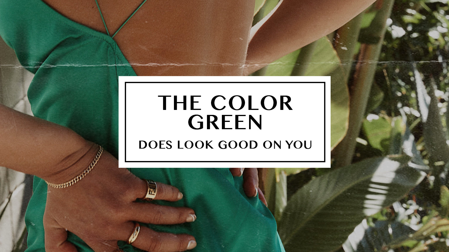 The Color Green: Does Look Good on You