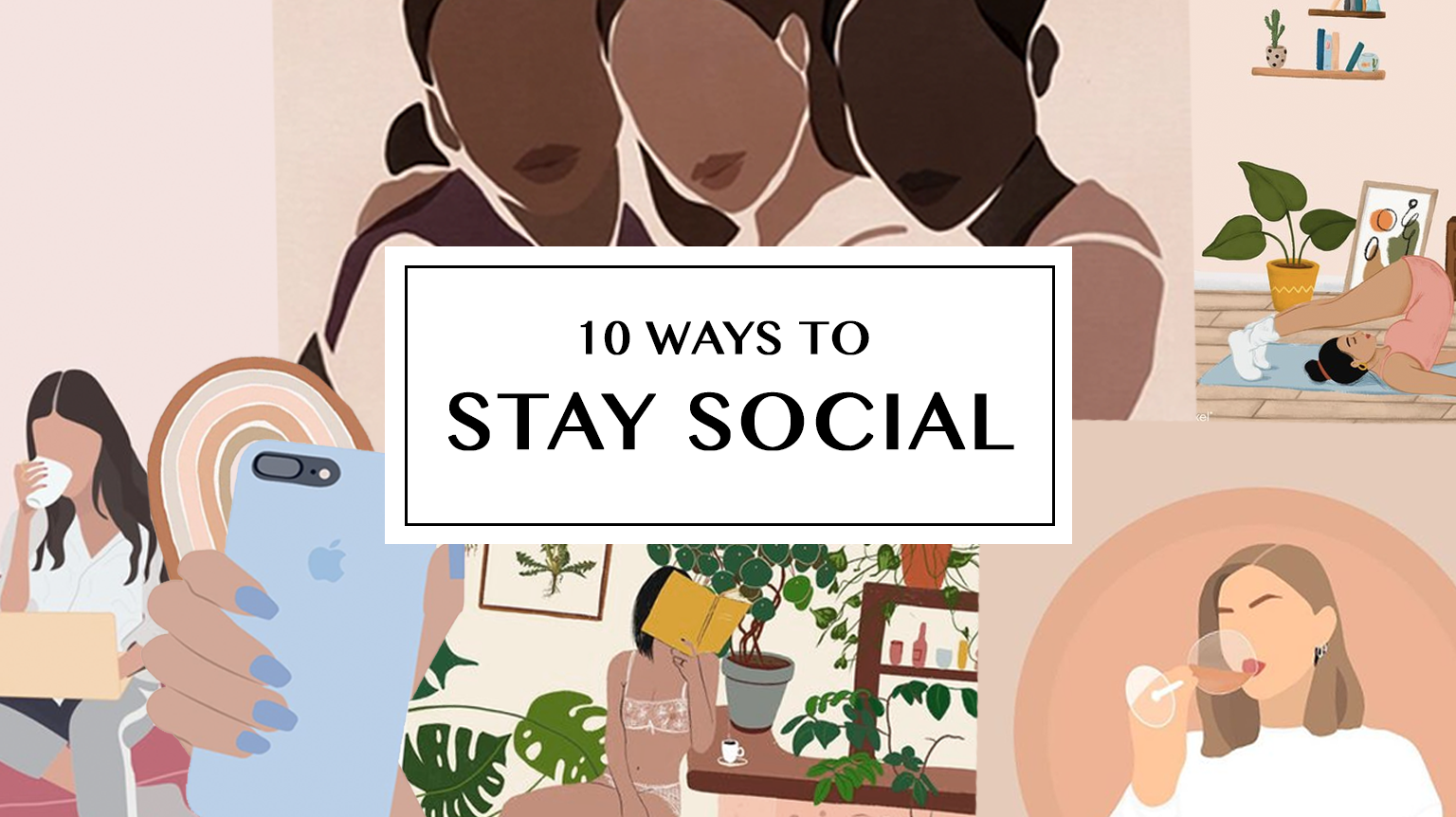 10 Ways to Stay Social