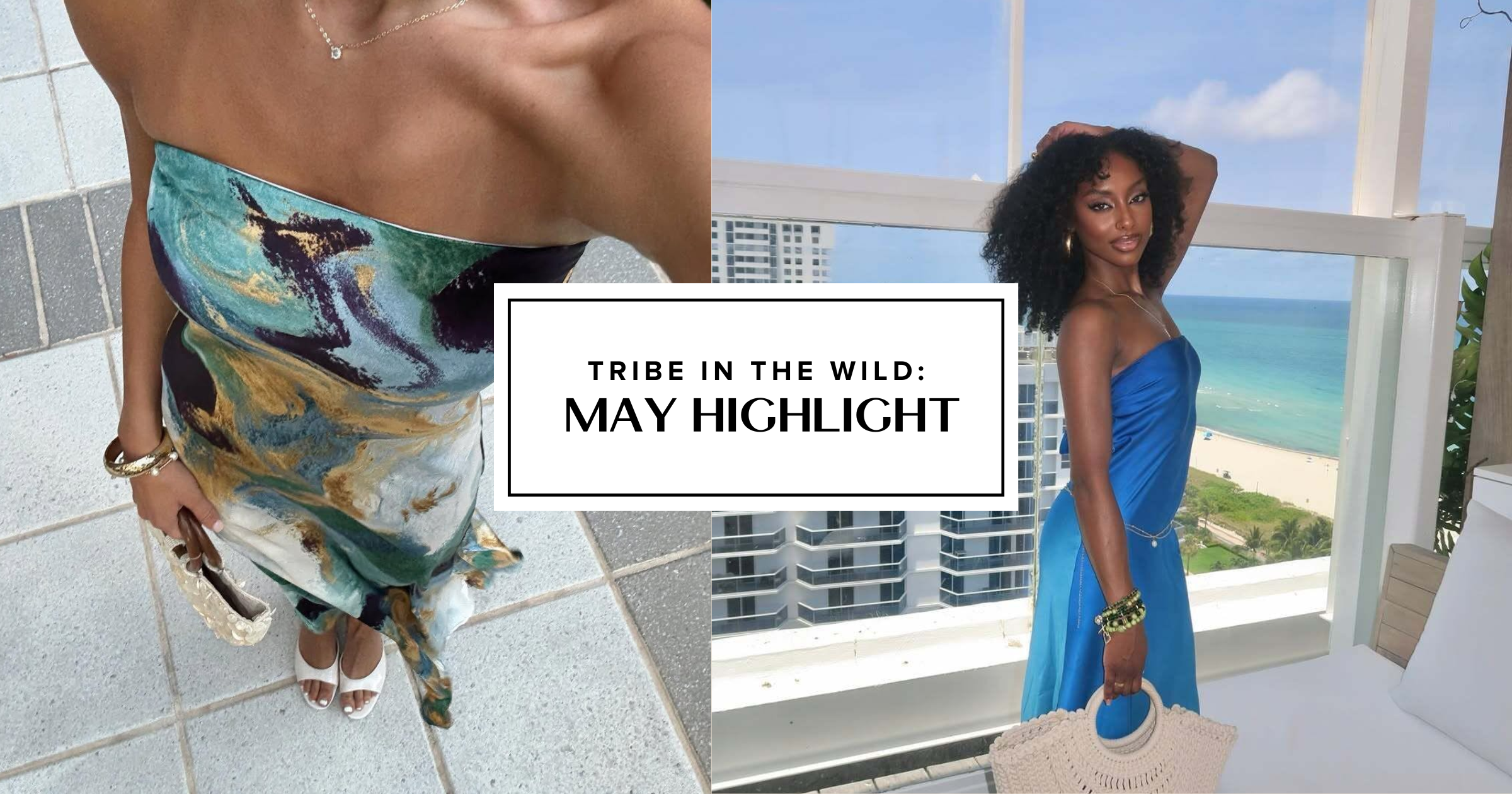 Tribe in the Wild: May Highlights