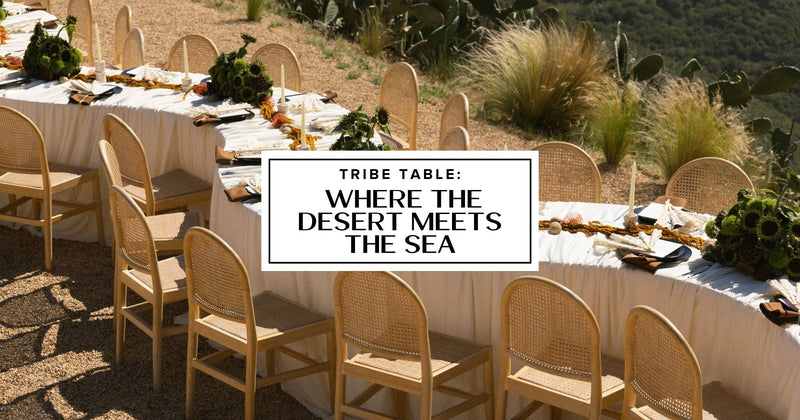 Tribe Table: Where the Desert Meets the Sea