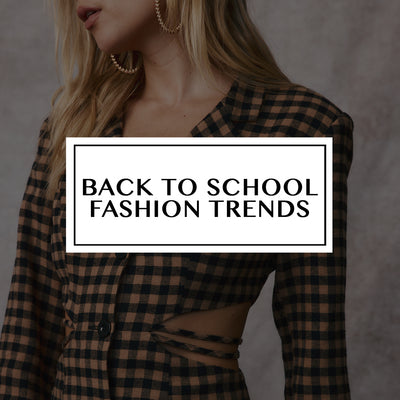 Back to School Fashion Trends