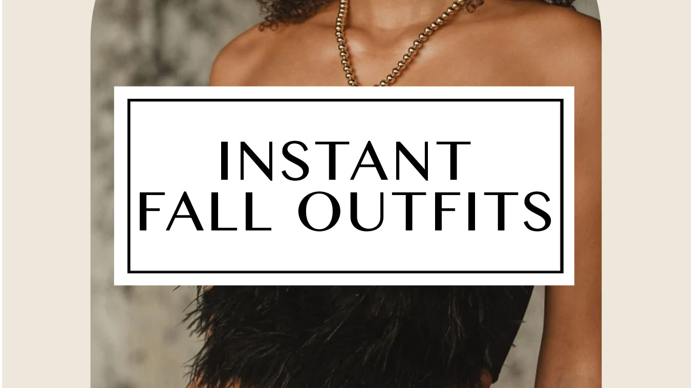 Instant Fall Outfits