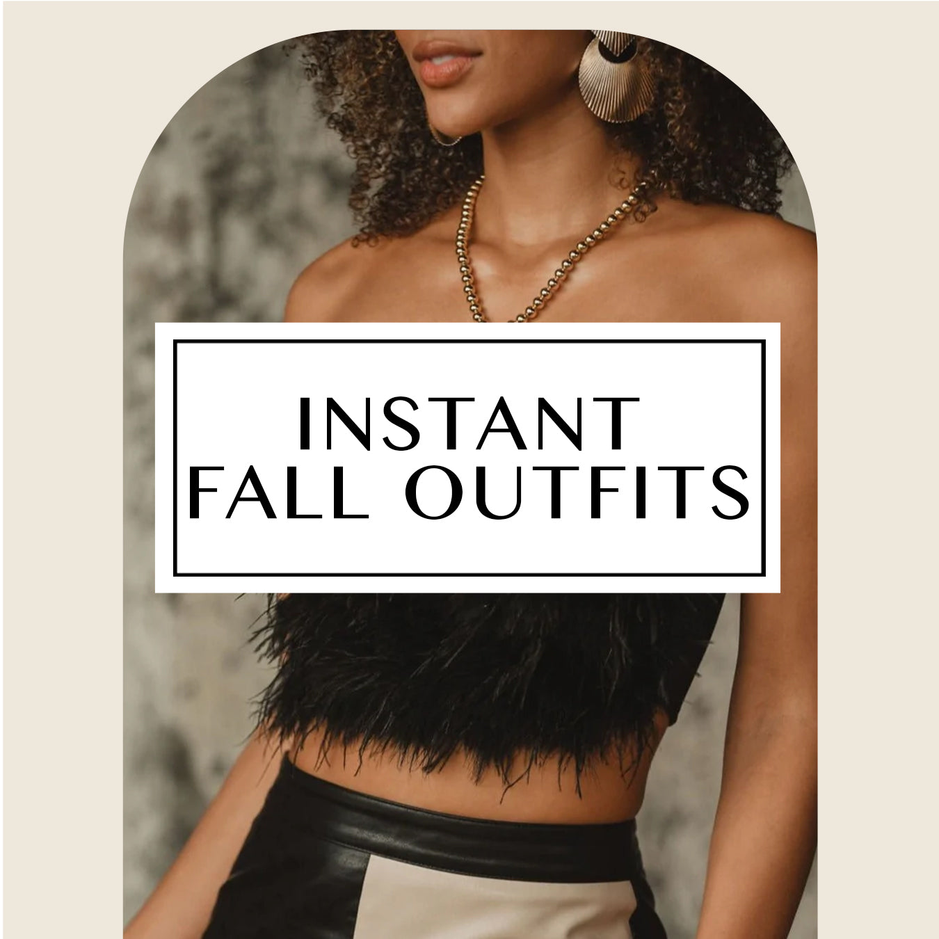 Instant Fall Outfits