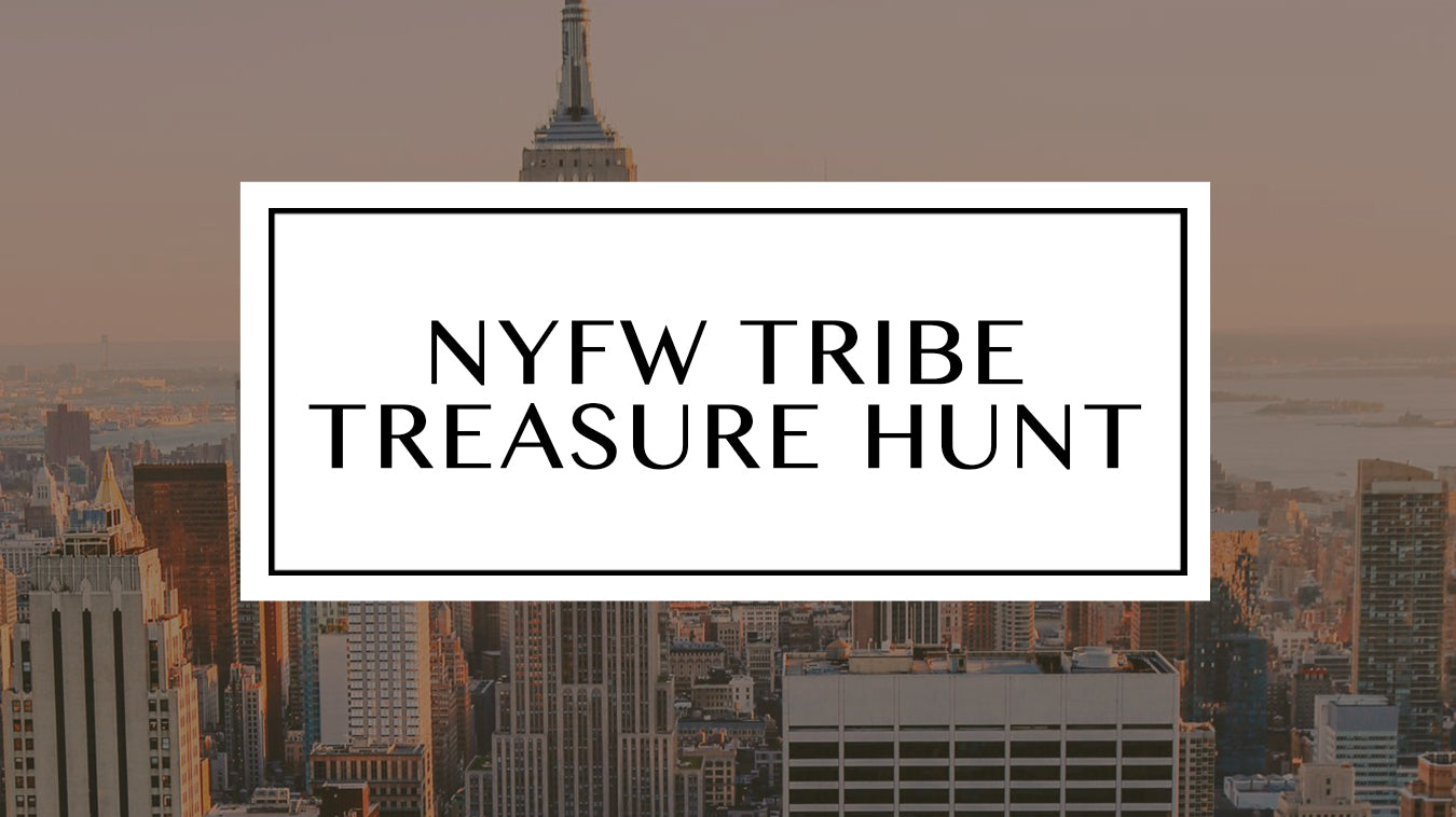 NYFW Tribe Treasure Hunt