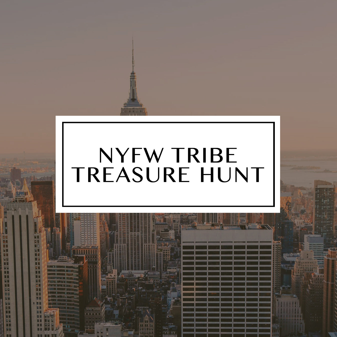 NYFW Tribe Treasure Hunt title over a New York City skyline at sunset.