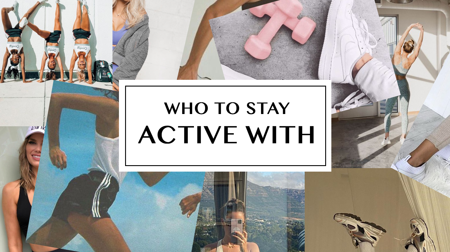 Who to Stay Active With