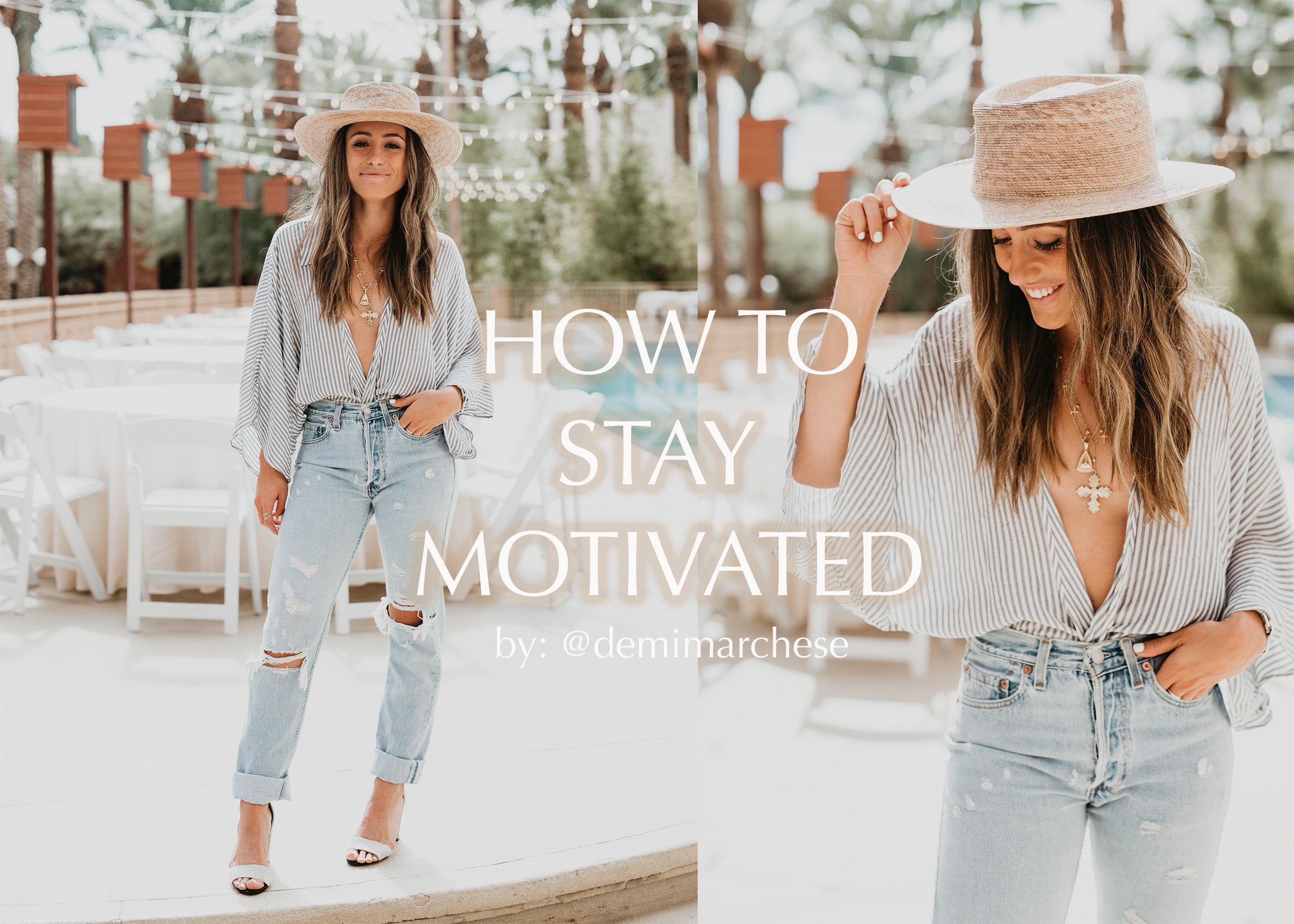 "How to Stay Motivated" blog header: woman in straw hat, striped top, and ripped jeans poolside.