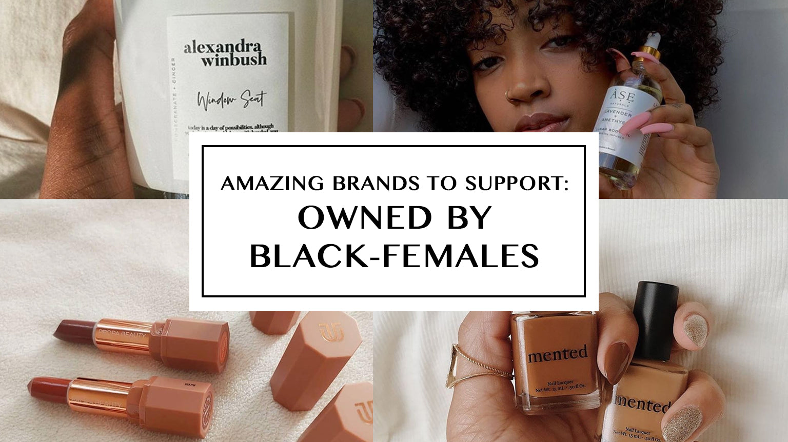 Here are Black Female-Owned Brands to Support