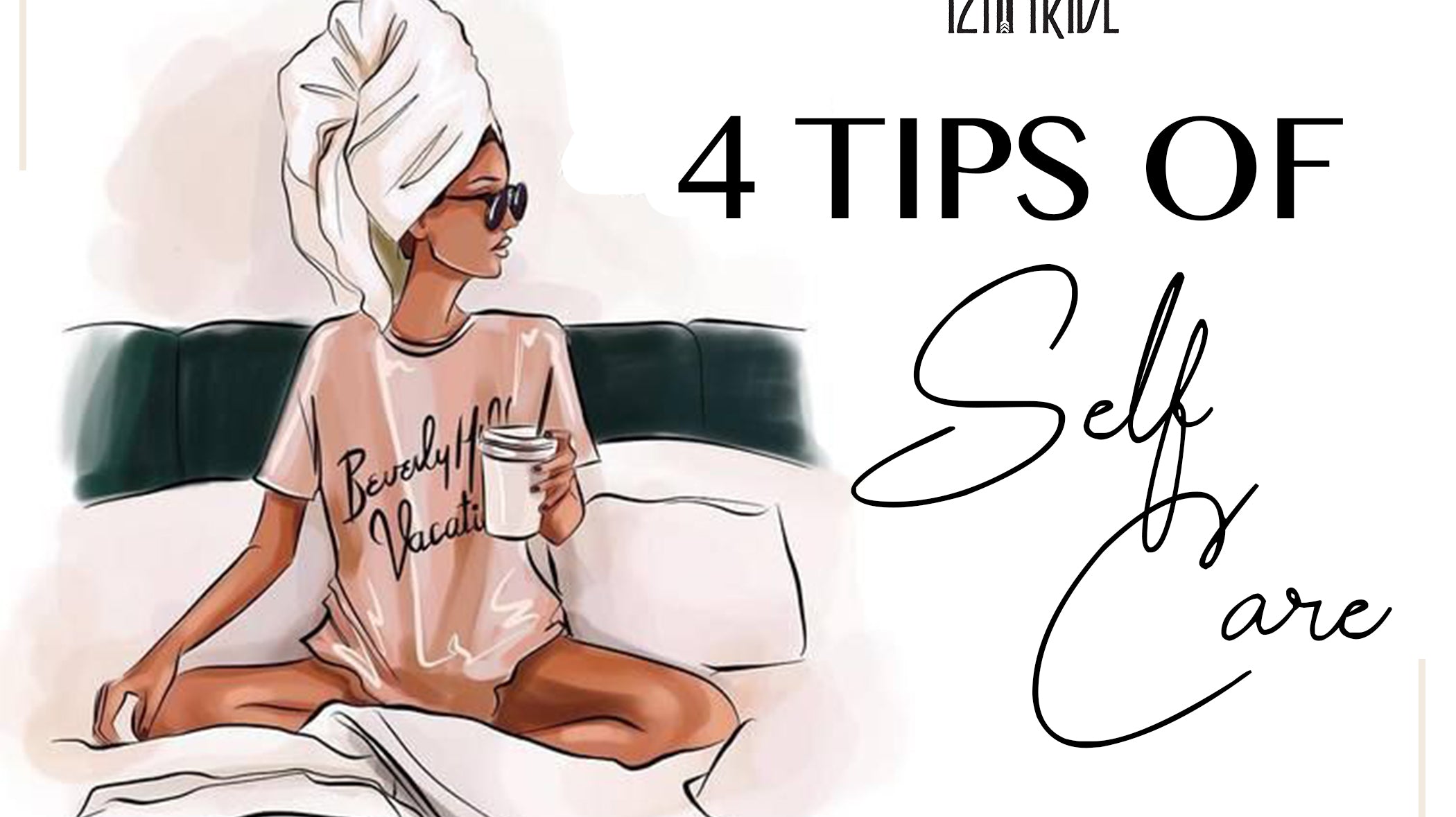 4 Tips Of Self Care