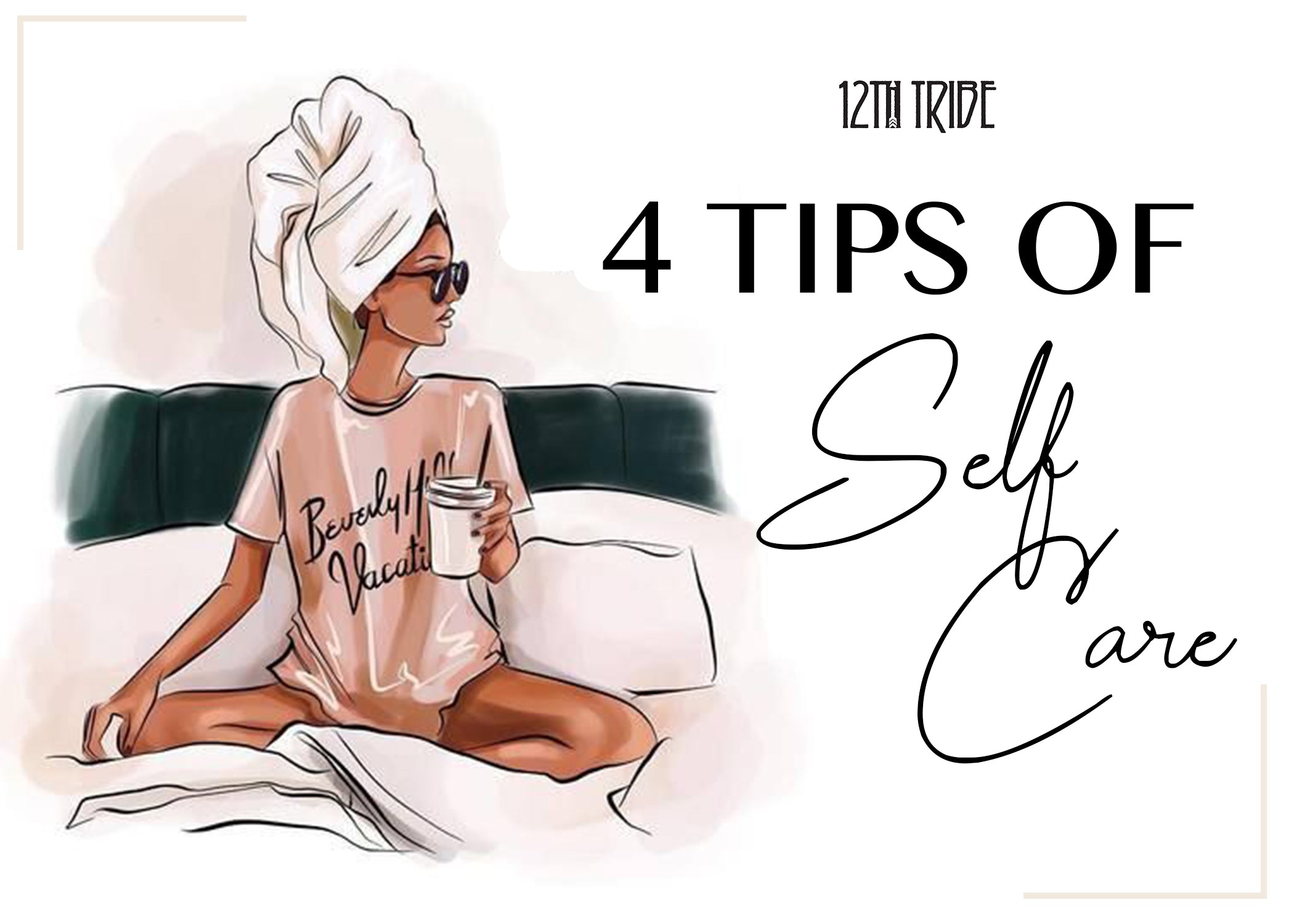 4 Tips Of Self Care