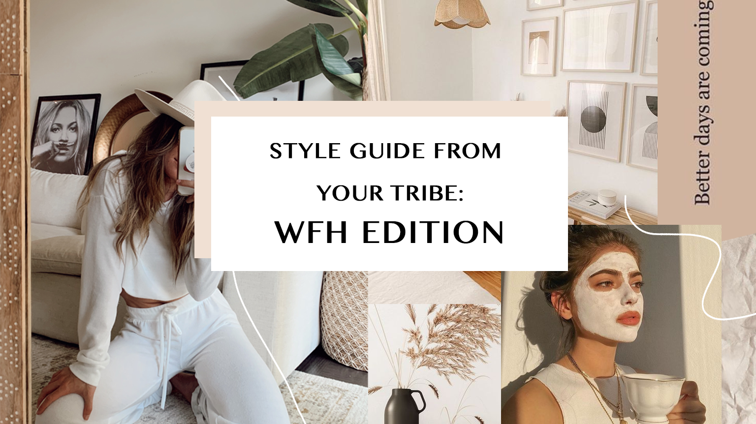 Style Guide from your Tribe: WFH Edition